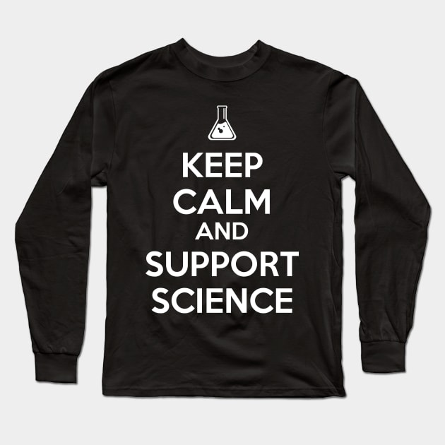 Keep Calm And Support Science Long Sleeve T-Shirt by artpirate